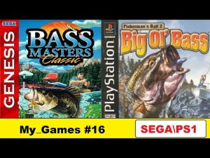 My Games #16 Bass master classic and Big ol bass 2