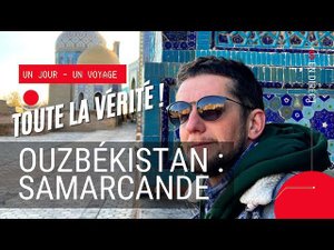 Ouzbékistan : toute la vérité ! Partie I : Samarcande @kail