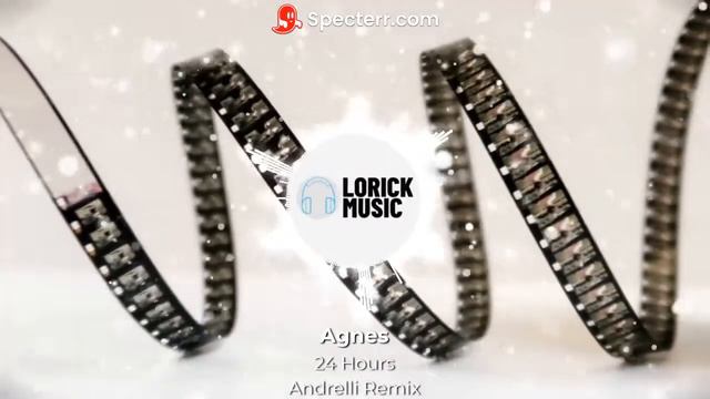 Agnes - 24 Hours (Andrelli Remix) (Visualizer) смотреть онлайн