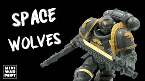 Космические волки от MiniWarPaint | Space Wolves Warhammer 40000