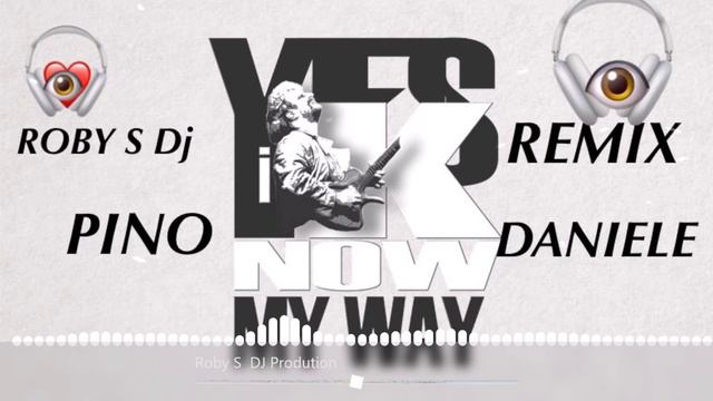 PINO DANIELE  YES I NOW MY WAY REMIX ROBY S DJ