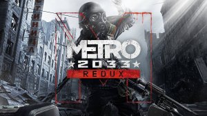 METRO REDUX 2033