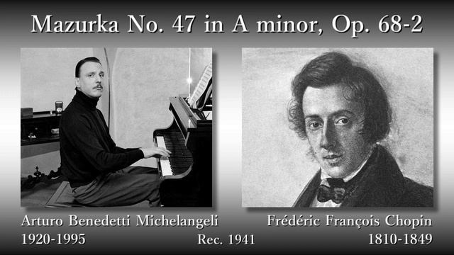 Chopin: Mazurka No. 47, Benedetti Michelangeli (1941) ショパン マズルカ第47番 ミケランジェリ смотреть онлайн