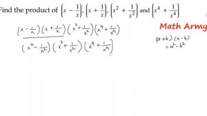 Find the product of (x-1/x)(x+1/x)(x2+1/x2)(x4+1/x4)