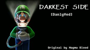Darkest Side - a Luigi's Mansion Megalo [DanlyVed]