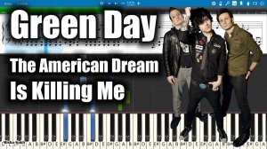 Green Day - The American Dream Is Killing Me [Piano Tutorial | Sheets | MIDI] Synthesia