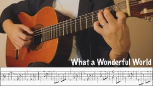 What a Wonderful World / Louis Armstrong /Finger Style Guitar / With TAB