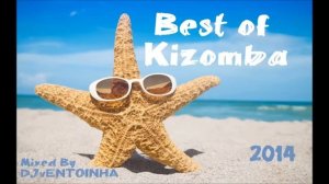 Kizomba 2014 (Best Of Kizomba)