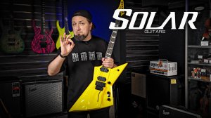 Приехало МНОГО гитар Solar от Ola Englud - обзор новинок от Юрия Малева