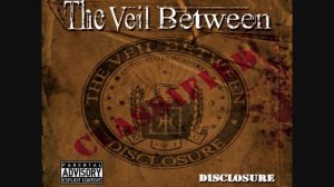 The Veil Between - The Periphery Within