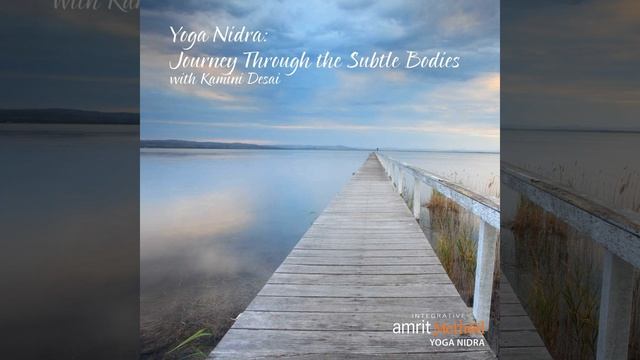 Yoga Nidra: Journey Through the Subtle Bodies Pt. 2