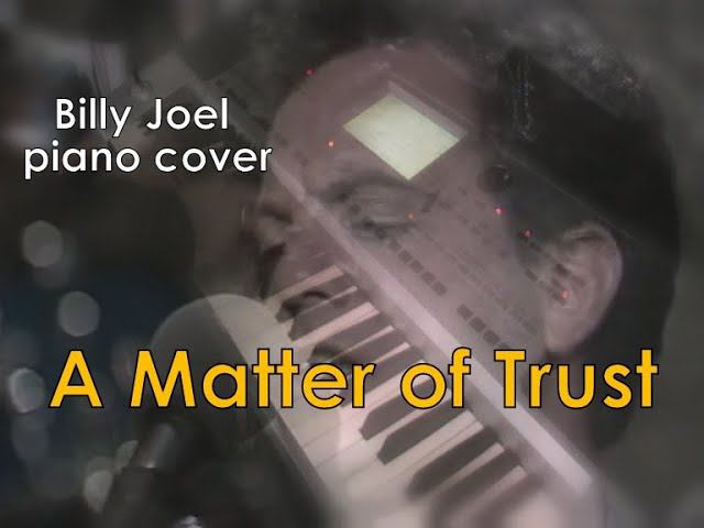 A Matter of Trust (Billy Joel piano cover) смотреть онлайн