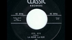 Rene La Rue - Bye Bye