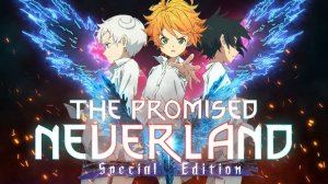 The Promised Neverland - Разрывая Шаблоны