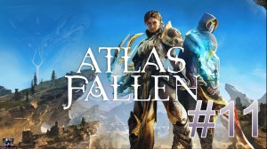 Atlas Fallen #11