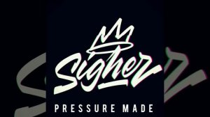 Pick Up - Sigher "Pressure Made"