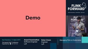 Managing Flink on Kubernetes - FlinkK8sOperator - Anand Swaminathan & Ketan Umare