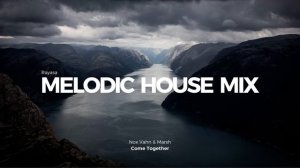 Melodic House Mix 2023 - EP01 Ben Böhmer, Lane 8, Tinlicker, Marsh