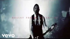 Bullet For My Valentine - Don't Need You