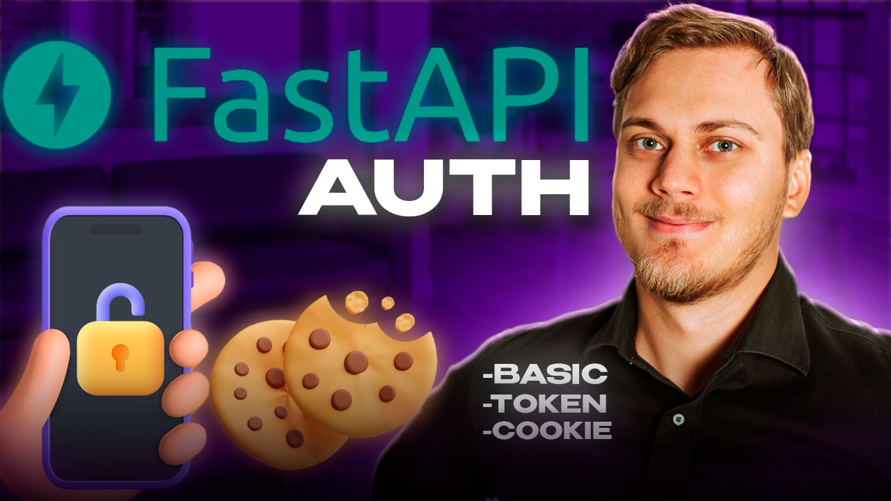Аутентификация в FastAPI | Basic Auth, Cookie Auth, Заголовки, Токен | FastAPI Auth