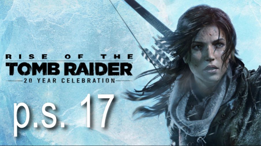 Rise of the Tomb Raider #17 Гробница "Палата страждущих", Гробница "Китежские бани".
