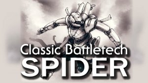 Classic Battletech: Spider.