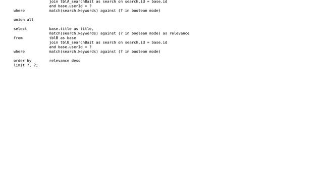 Databases: Query optimization with joins and unions and fulltext boolean search