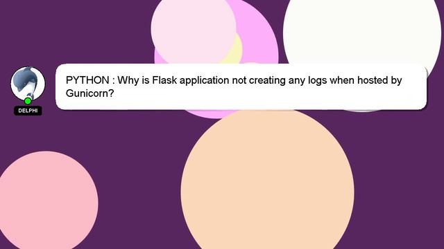PYTHON : Why is Flask application not creating any logs when hosted by Gunicorn? смотреть онлайн