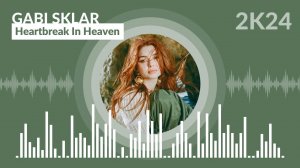 Gabi Sklar - Heartbreak In Heaven