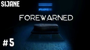 FOREWARNED #5