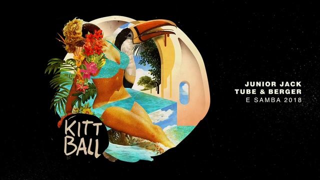 Junior Jack, Tube & Berger - E Samba 2018 смотреть онлайн