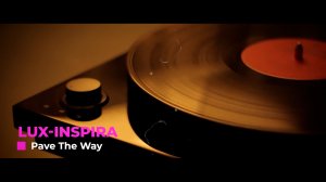 Lux-Inspira - Pave The Way (Cinematic,Classical,Fantasy)
Музыка без авторских прав