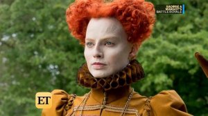 Margot Robbie on How Her Makeup Transformation Helped Her for 'Mary Queen of Scots' Role (Exclusi…