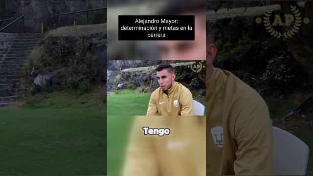 Alejandro Mayorga: determinación y metas en la carrera #futbol #mexico #soccer #ligamx #football