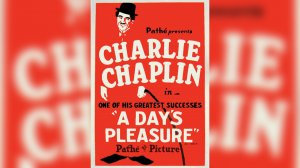 День развлечений / A Day's Pleasure 1919 Чарли Чаплин