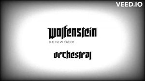 Orchestral Arrangement || Wolfenstein: The New Order - Haus In Neu Berlin