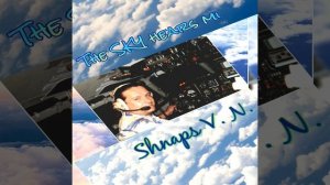 Track: TU-95. Album: THE SKY HEARS MI. Author: Shnaps V. N. - Vladimir Neveskiy.