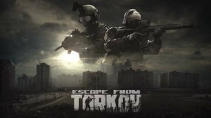 Escape from Tarkov -  СТРИМ - ВЫПОЛНЯЕМ КВЕСТЫ - БЕГАЕМ НА ЗАВОД