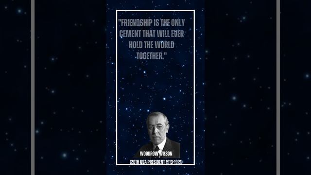 Woodrow Wilson Timeless Wisdom and Life Lesson Quotes