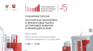 Plenary Session. Russian economy and financial markets_ sustainable development in a changing world