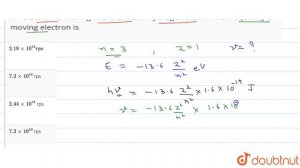 An electron is moving in 3rd orbit of Hydrogen atom . The frequency of moving electron is