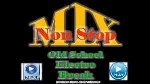 NON STOP MIX (80's OLDSCHOOL MIX) BREAK DANCE MUSIC FROM THE 80'Part 2