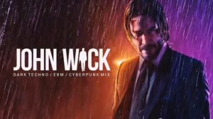 John Wick _ Dark Techno _ Cyberpunk _ Dark Electro Mix