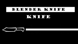 Blender Knife