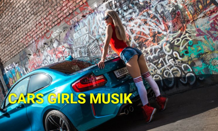 CARS GIRLS MUSIK