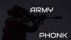 Phonk Army #13 | Армейский фонк #13 | OcToHoBo4Ka