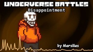 Underverse Battles OST - Disappointment [Swap Papyrus's Theme]