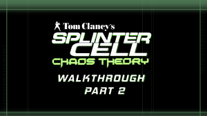 02. Splinter Cell Chaos Theory - Cargo Ship - Stealth Walkthrough