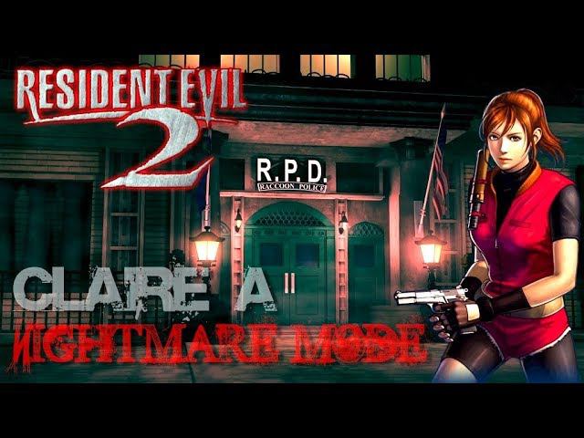 Resident Evil 2 Nightmare mode (Кошмарная сложность) [CLAIRE A]