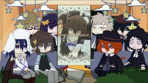 Bungou stray dogs react to dazai(+ships) part2/? [my au]|bsd react to|fyozai|soukoku